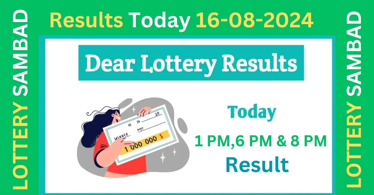 lottery sambad 16 tarikh Today 1 Pm, 6 Pm, and 8 Pm Results